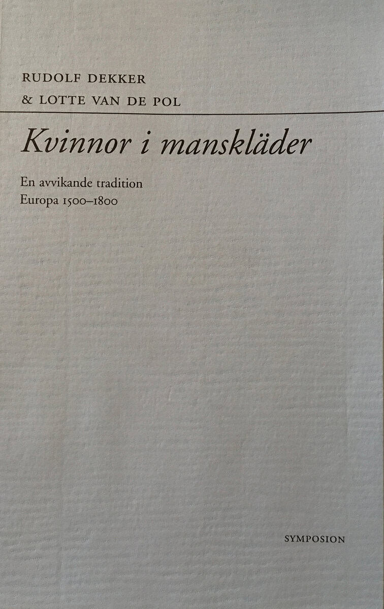 Rudolf Dekker : Kvinnor i manskläder