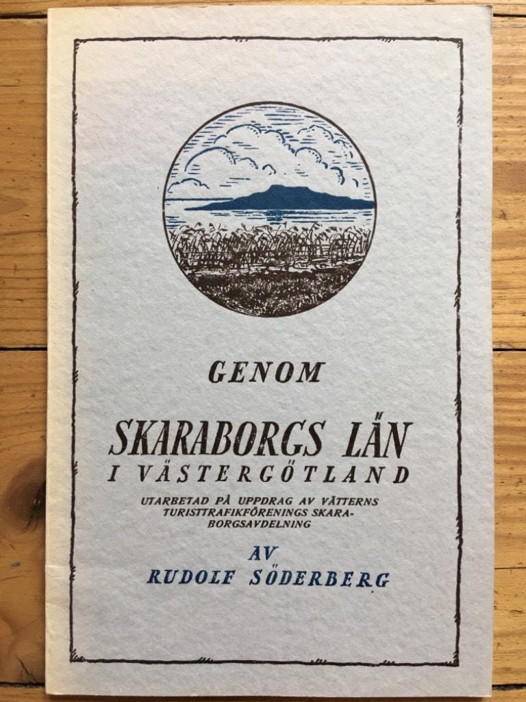 Rudolf Söderberg : Genom Skaraborgs län i Västergötland (inkl. utvikbar automobilkarta)