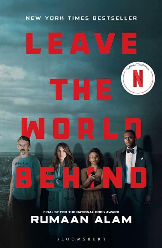 Rumaan Alam : Leave the World Behind (Film Tie-In)