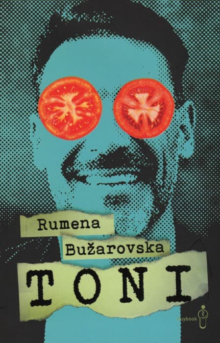 Rumena Bužarovska : Toni