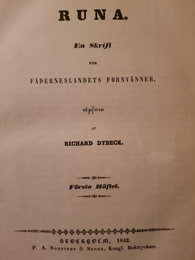 RUNA. En Skrift för FÄDERNESLANDETS FORNVÄNNER utgifwen av RICHARD DYBECK.