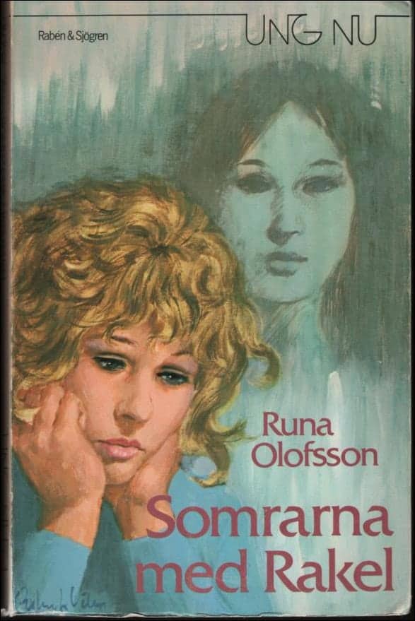 Runa Olofsson : Somrarna med Rakel