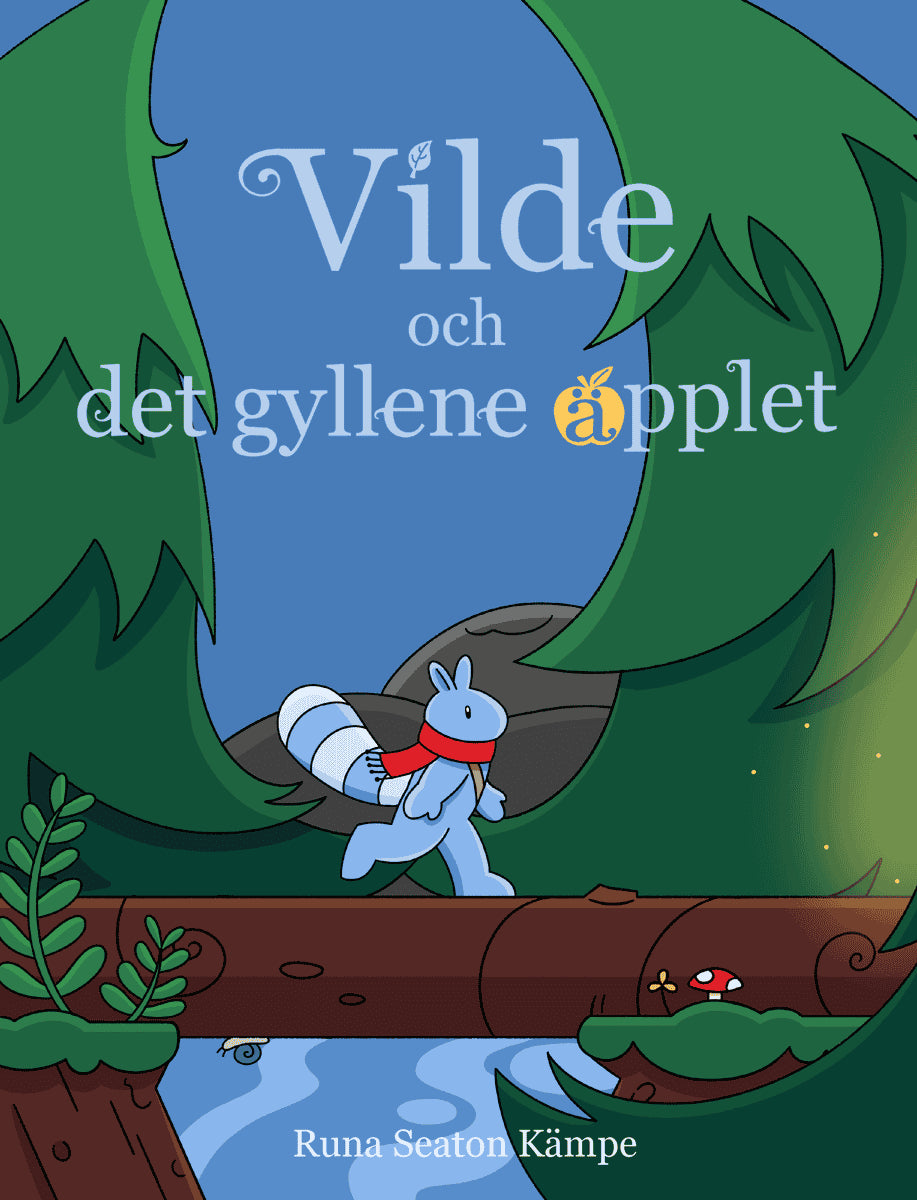 Runa Seaton Kämpe : Vilde och det gyllene äpplet