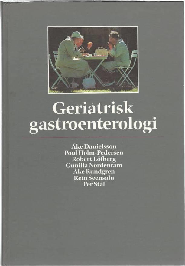 Rundgren, Åke ; Danielsson, Åke ; Glaxo läkemedel : Geriatrisk gastroenterologi