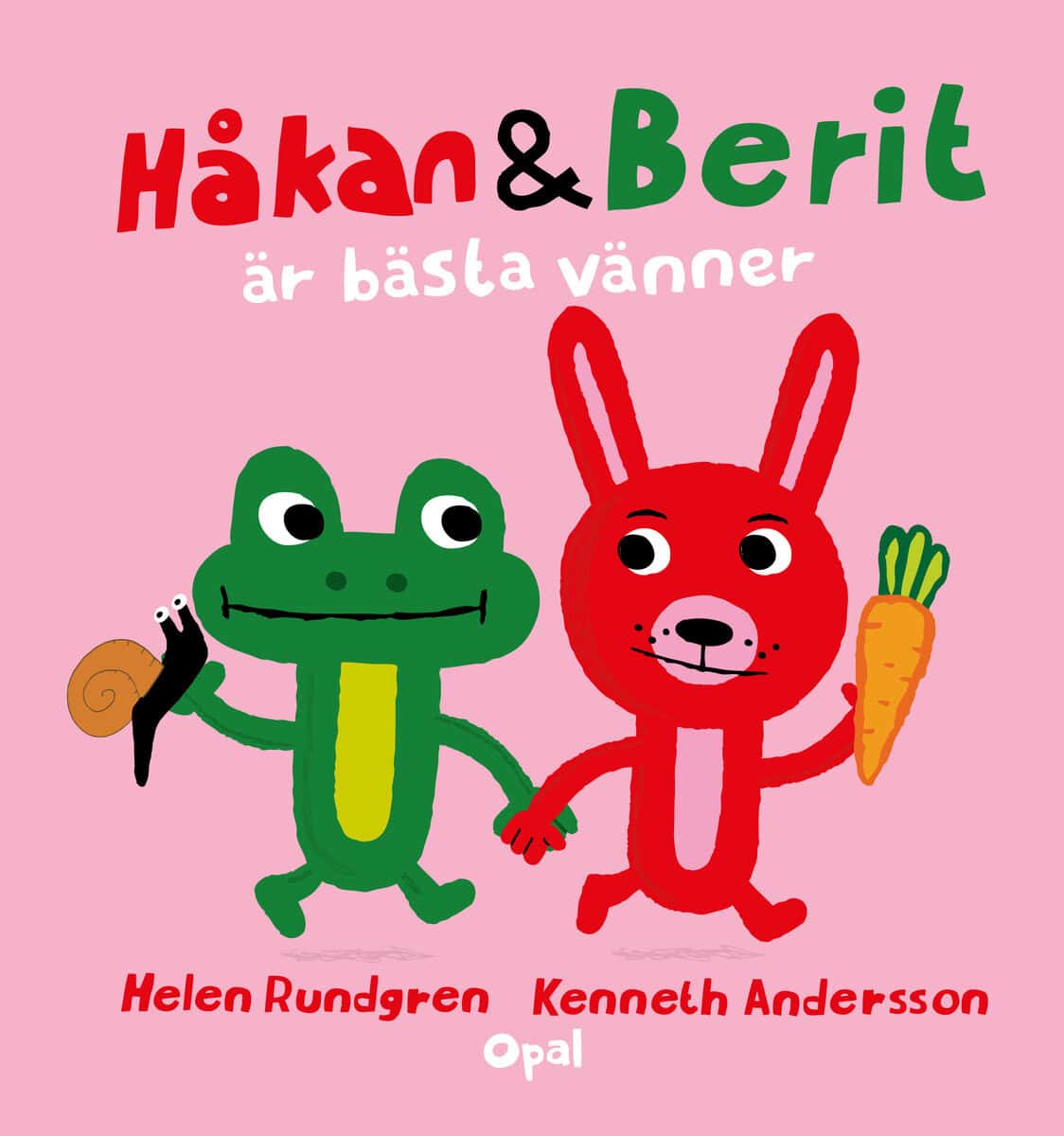 Rundgren, Helen ; Andersson, Kenneth : Håkan och Berit är bästa vänner