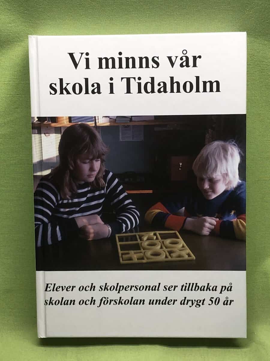 Rune Åström : Vi minns vår skola i Tidaholm