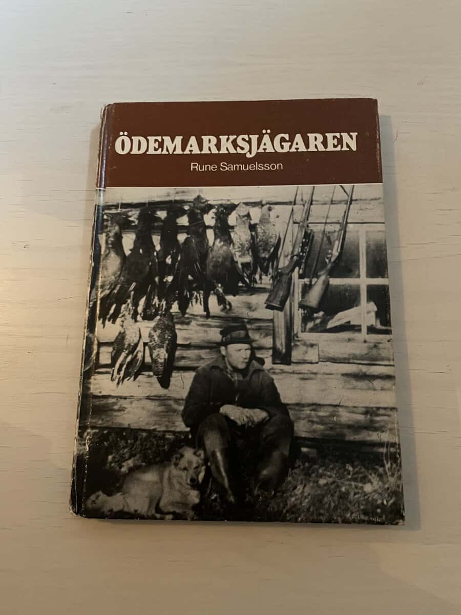 Rune B. Samuelsson : Ödemarksjägaren