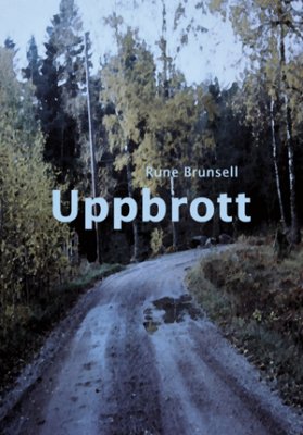 Rune Brunsell : Uppbrott