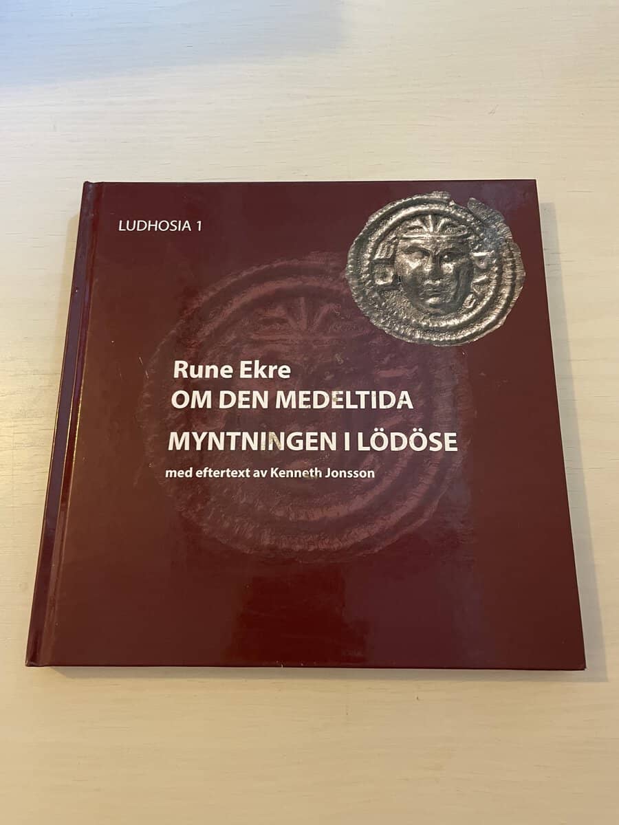 Rune Ekre : Om den medeltida myntningen i Lödöse