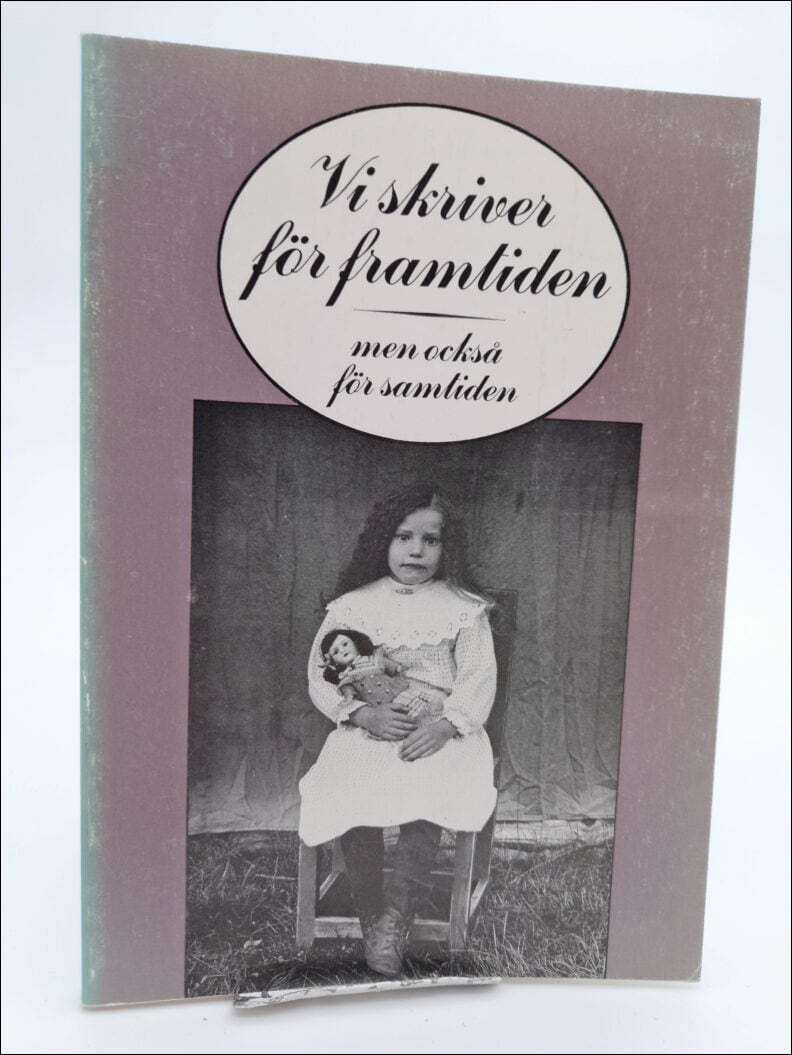 Rune Engström : Vi skriver för framtiden - med också för samtiden [Studieplan] Ett studiematerial om inventering, dokumentation och minnesvård