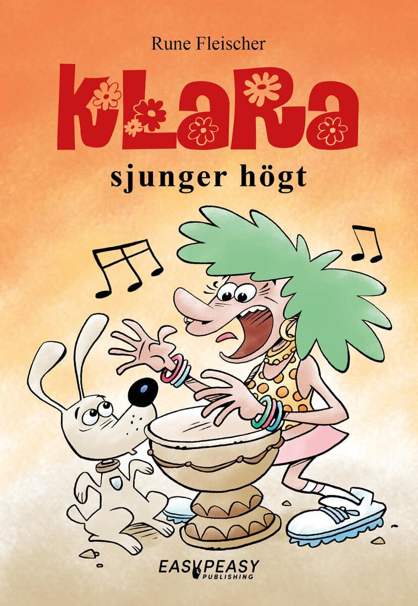 Rune Fleischer : Klara sjunger högt