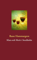 Rune Hammargren : Klara och Merit i Stockholm
