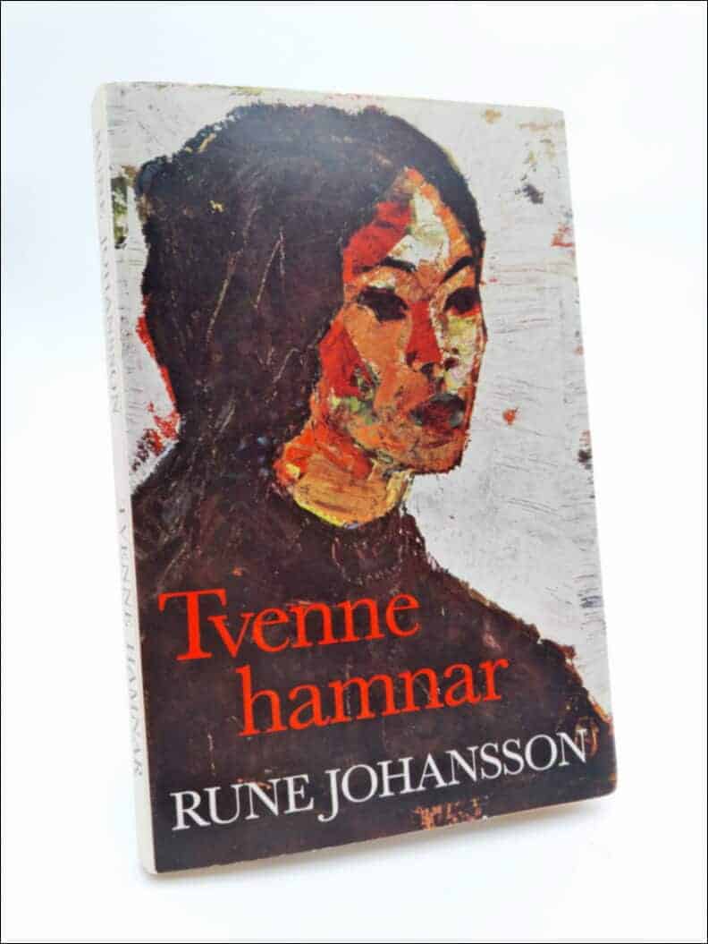 Rune Johansson : Tvenne hamnar