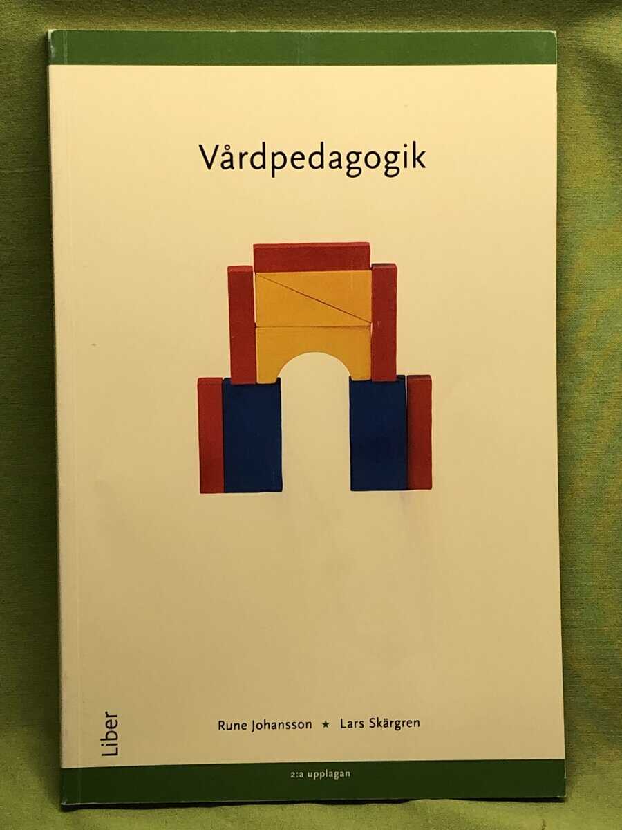 Rune Johansson : Vårdpedagogik