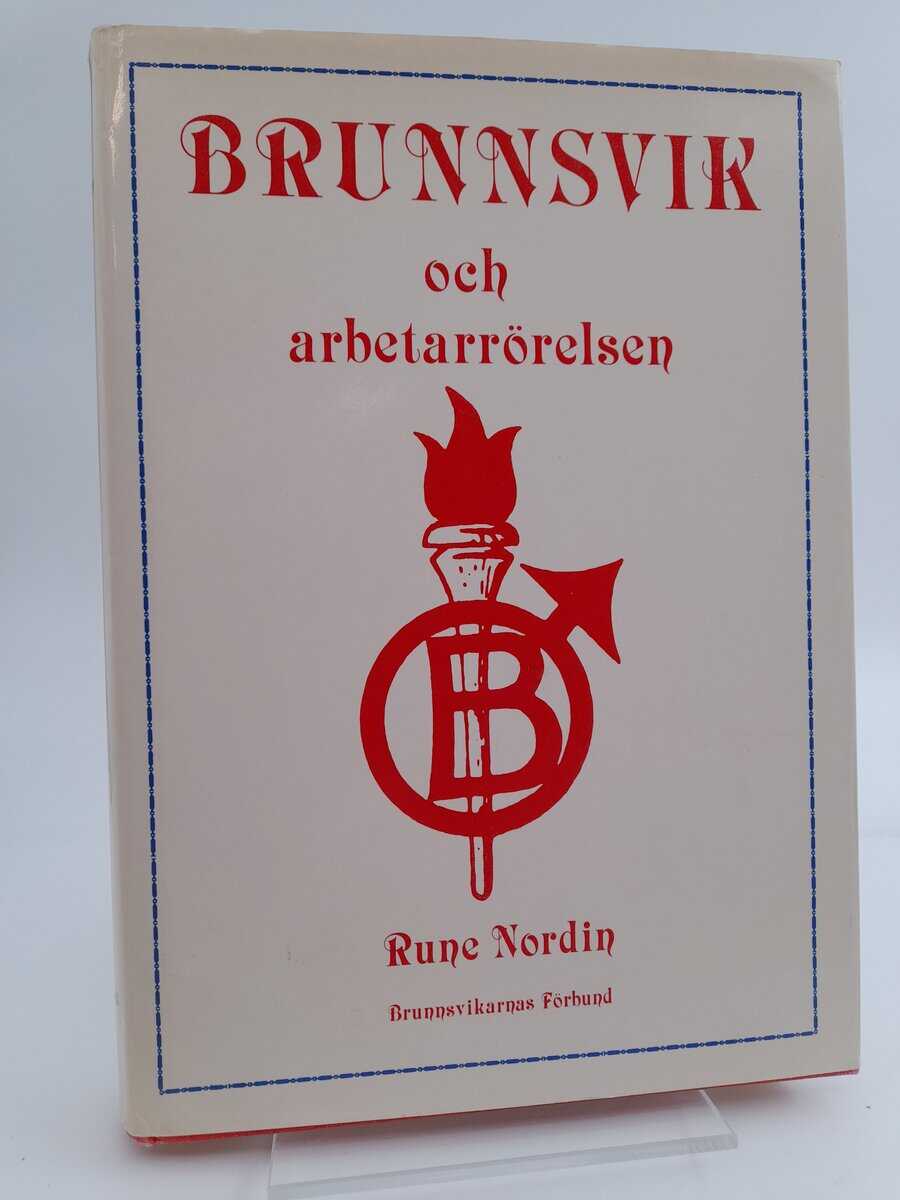 Rune Nordin : Brunnsvik och arbetarrörelsen