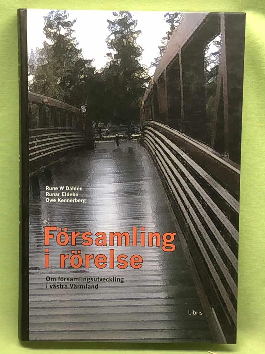 Rune W. Dahlén : Församling i rörelse