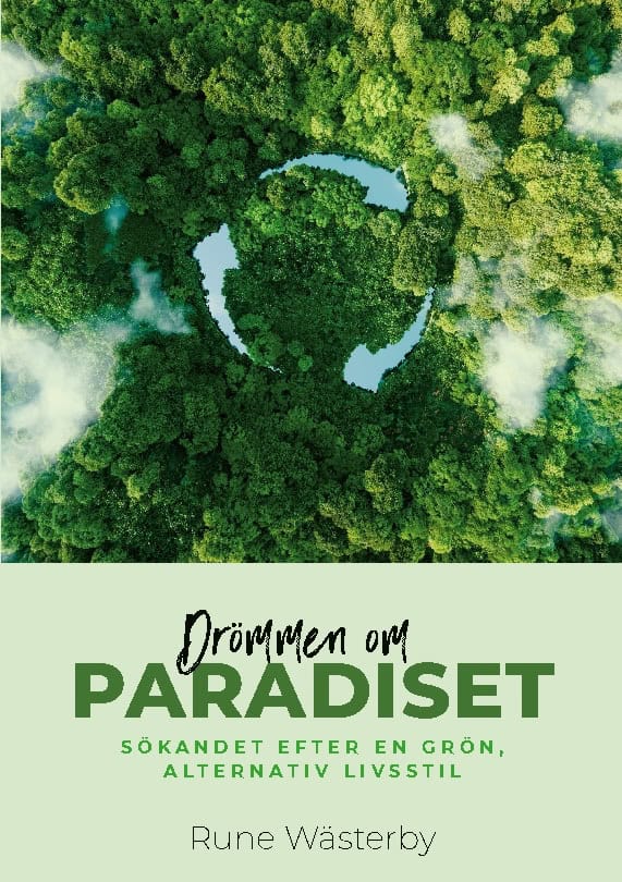 Rune Wästerby : Drömmen om PARADISET