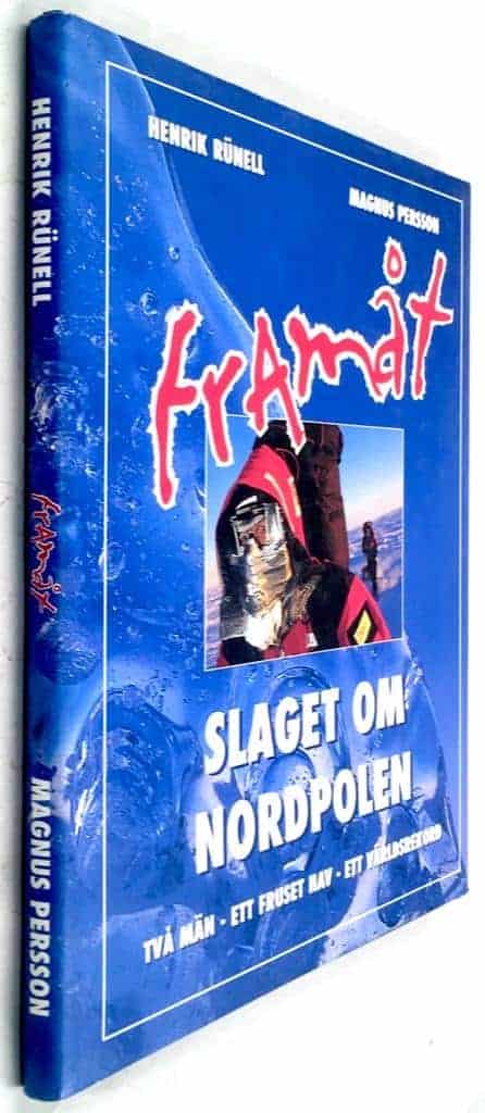 Rünell, Henrik ; Persson, Magnus ; Expedition Nordpolen : Framåt