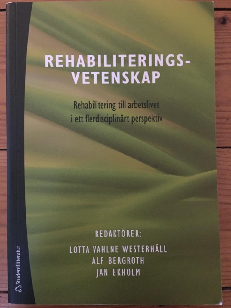 Runo Axelsson ; Alf Bergroth ; Jan Ekholm ; Sven Uno Marnetoft : Rehabiliteringsvetenskap