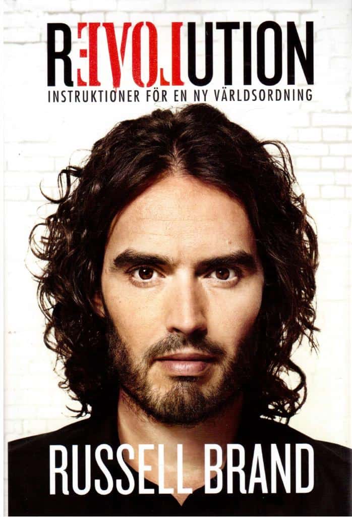 Russell Brand : Revolution. Instruktioner för en ny tidsålder