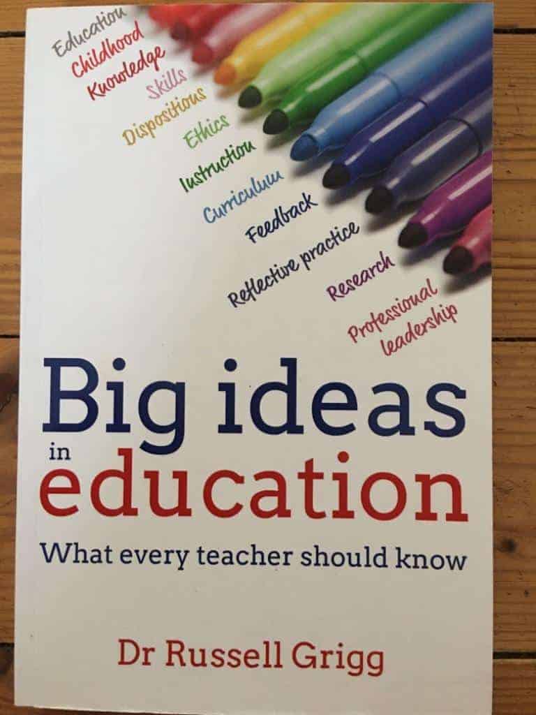 Russell Grigg : Big ideas in education - what every teacher should know