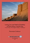 Rustamjon Urinboyev : Living law and political stability in post-Soviet central Asia