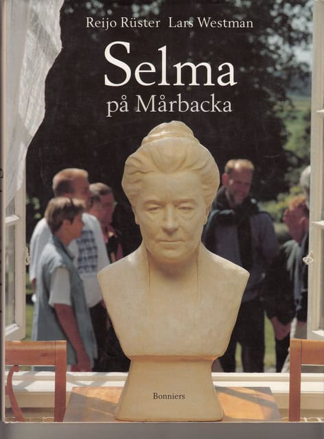 Rüster, Reijo  ; Westman, Lars : Selma på Mårbacka