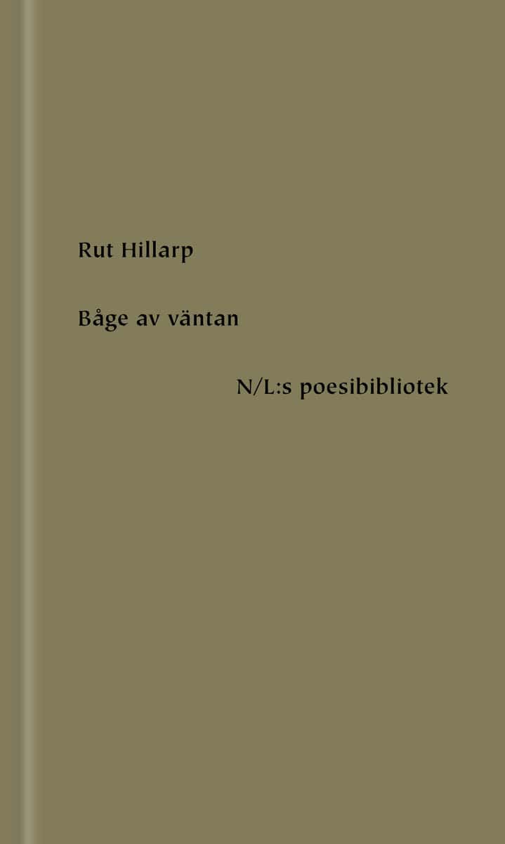 Rut Hillarp : Båge av väntan