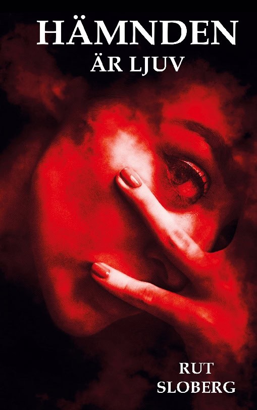 Rut Sloberg : Hämnden är ljuv