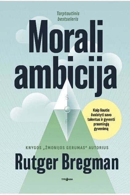 Rutger Bregman : Morali ambicija