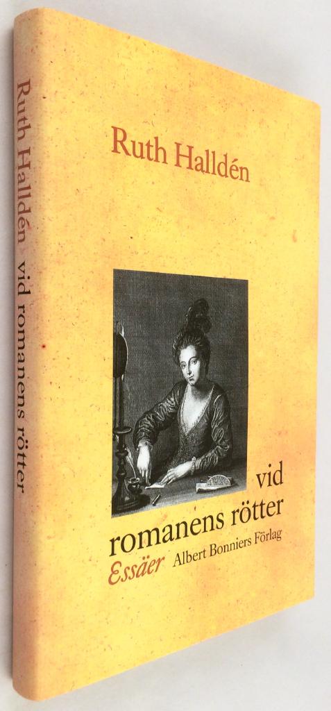 Ruth Halldén : Vid romanens rötter