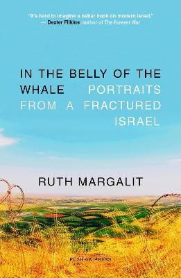 Ruth Margalit : In the Belly of the Whale