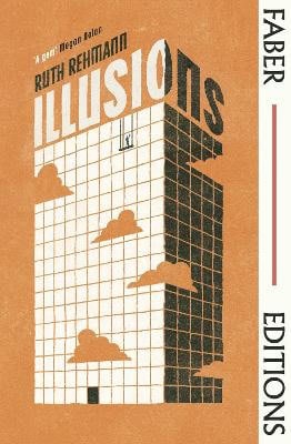 Ruth Rehmann : Illusions (Faber Editions)