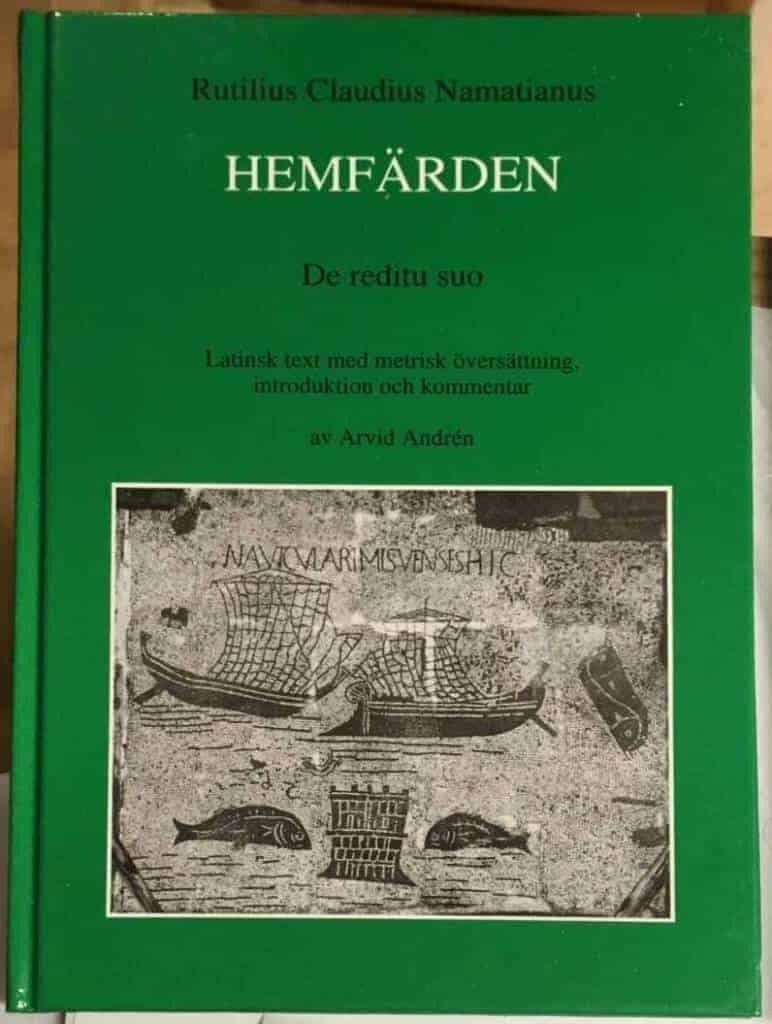 Rutilius Namatianus, Claudius, 400-t. e.Kr. ; Andrén, Arvid : Hemfärden