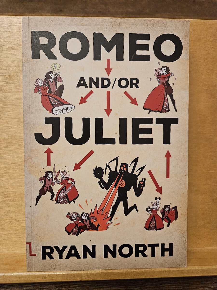 Ryan North : Romeo And/Or Juliet