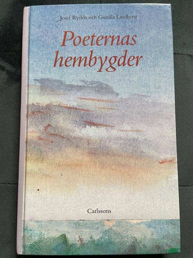Rydén, Josef ; Lindberg, Gunilla ; Grönberg, Jerry : Poeternas hembygder