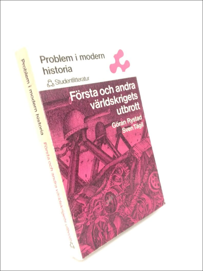 Rystad, Göran ; Tägil, Sven (red) : Första och andra världskrigets utbrott