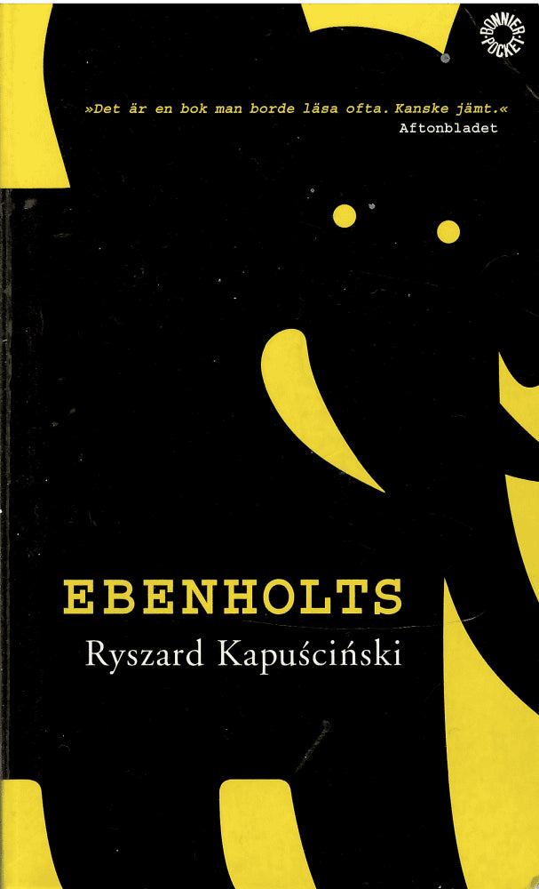 Ryszard Kapuściński : Ebenholts