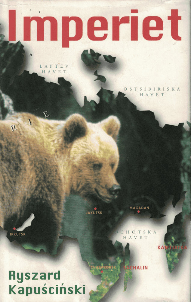 Ryszard Kapuściński : Imperiet