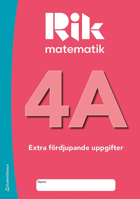 Ryve Lund, Andreas ; Tenser, Manuel ; Gustafsson, Patrik : Rik matematik 4A Extra fördjupande uppgifter