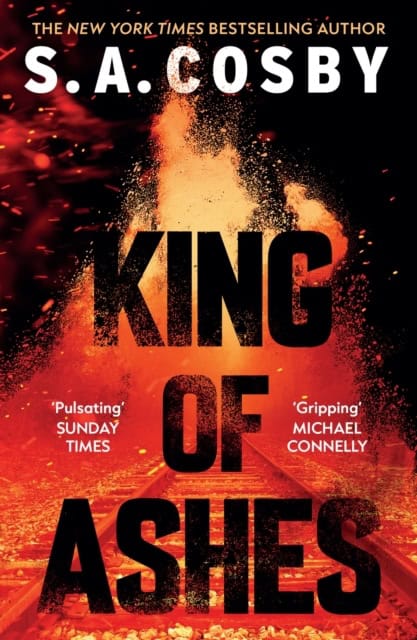 S. A. Cosby : King of Ashes