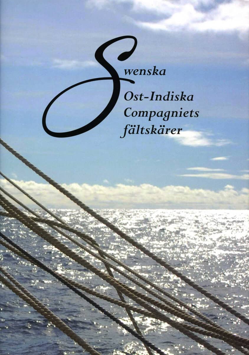 S. Bertil Olsson : Swenska Ost-Indiska Compagniets fältskärer
