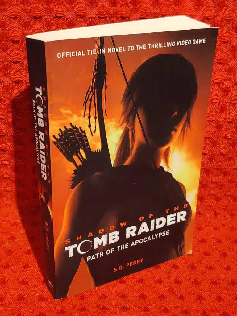 S. D Perry : Shadow of the tomb raider - path of the apocalypse
