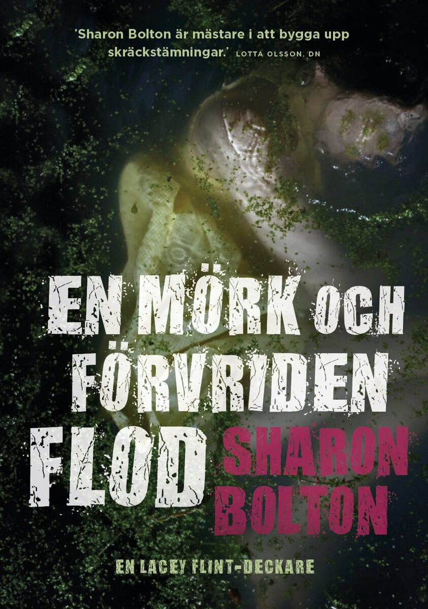 S. J. Bolton : En mörk och förvriden flod