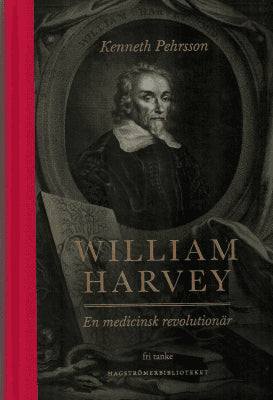 S. Kenneth Pehrsson : William Harvey