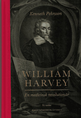 S. Kenneth Pehrsson : William Harvey