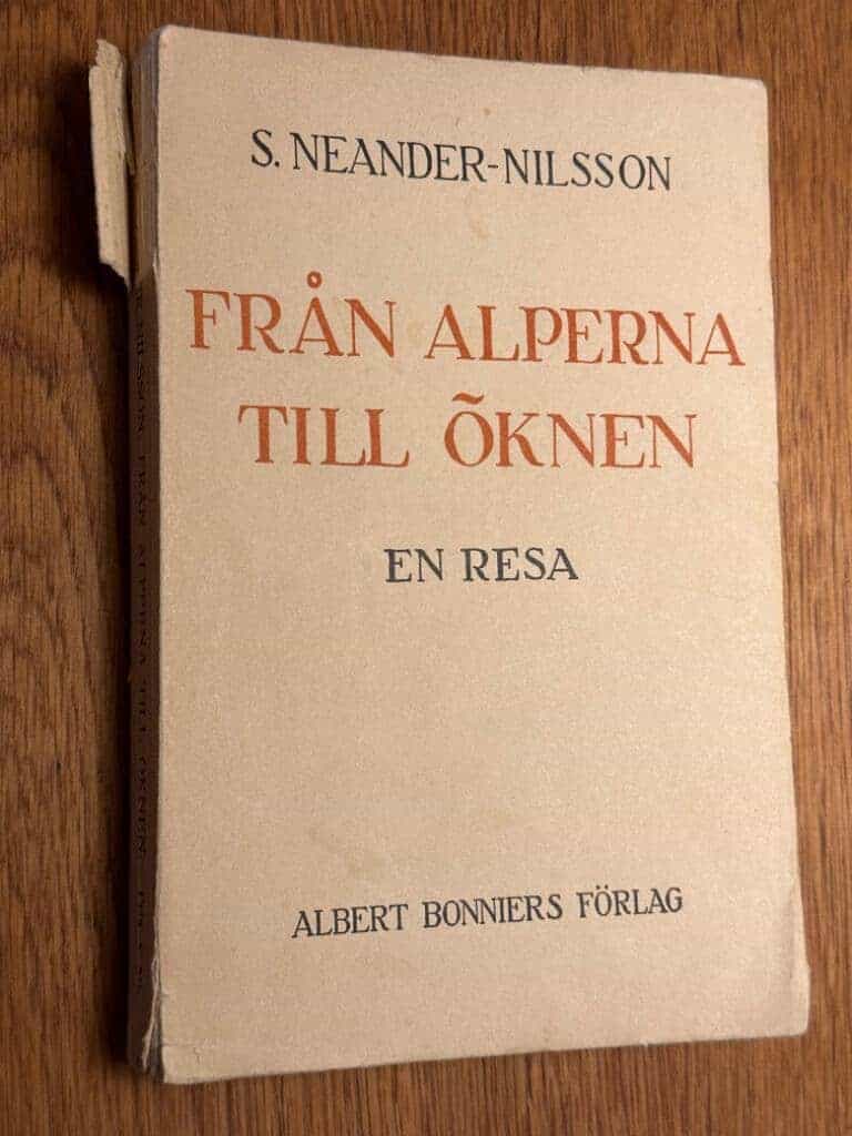 S. Neander-Nilsson : Från alperna till öknen - En resa