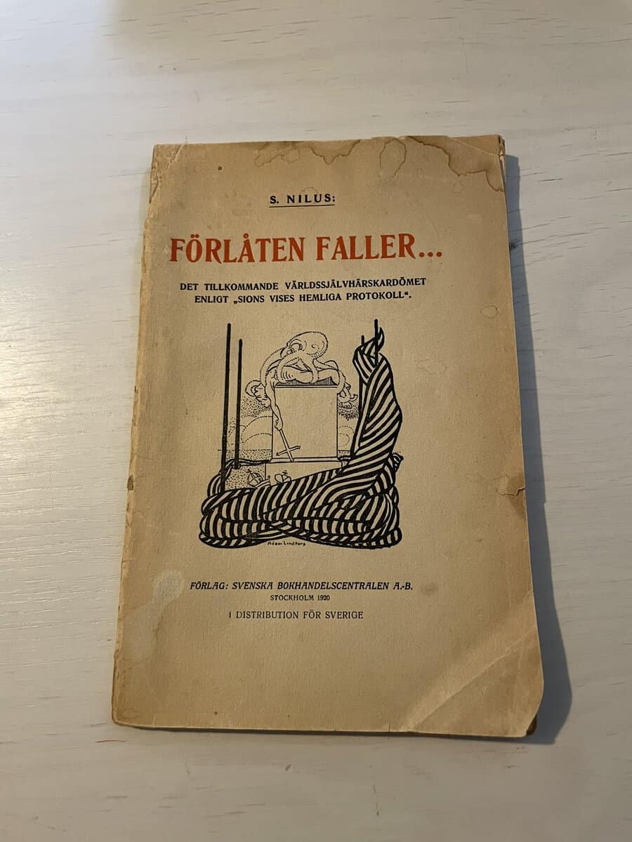 S Nilus : Förlåten faller - Det tillkommande världssjälvhärskardömet enligt Sions vises hemliga protokoll