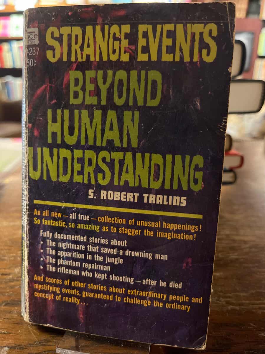 S. Robert Tralins : Strange Events beyond human understanding