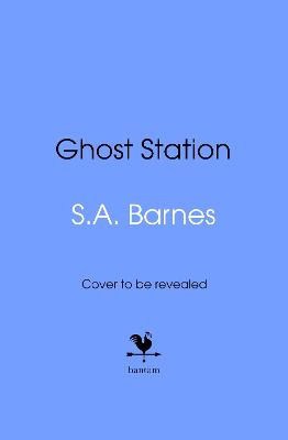 S.A. Barnes : Ghost Station